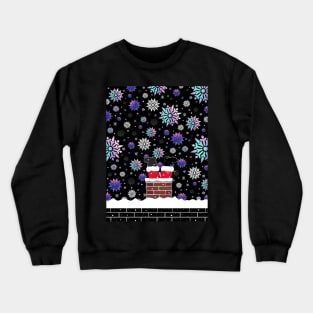 Here Comes Funny Santa Claus Down The Chimney Crewneck Sweatshirt